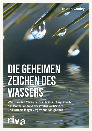 Die geheimen Zeichen des Wassers von Gooley,  Tristan