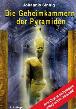 Die Geheimkammern der Pyramiden von Sinnig,  Johannis