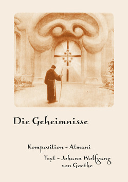 Die Geheimnisse von Atmani, von Goethe,  Johann Wolfgang