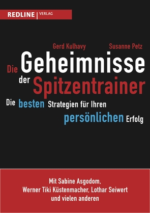 Die Geheimnisse der Spitzentrainer von Kulhavy,  Gerd, Petz,  Susanne