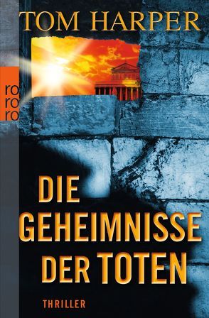 Die Geheimnisse der Toten von Harper,  Tom, Windgassen,  Michael