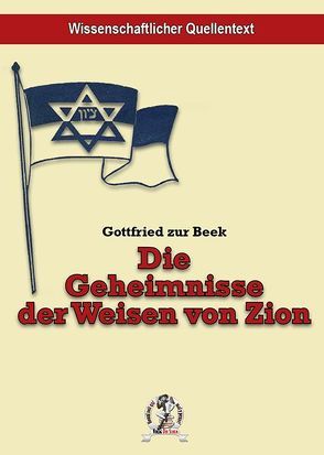 Die Geheimnisse der Weisen von Zion von Beek,  Gottfried zur