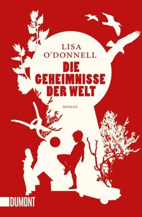 Die Geheimnisse der Welt von Jacobs,  Stefanie, O'Donnell,  Lisa