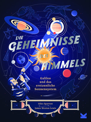 Die Geheimnisse des Himmels von Kugler,  Frederik, Lewis,  James Weston, Sparrow,  Giles