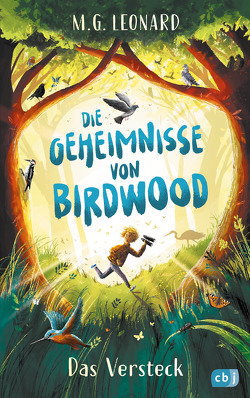 Die Geheimnisse von Birdwood – Das Versteck von Leonard,  M.G., Ohlsen,  Tanja