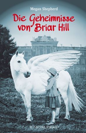 Die Geheimnisse von Briar Hill von Orgaß,  Katharina, Shepherd,  Megan