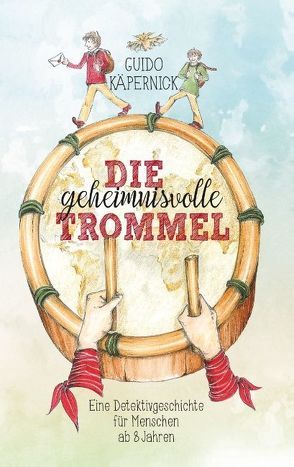 Die geheimnisvolle Trommel von Käpernick,  Guido