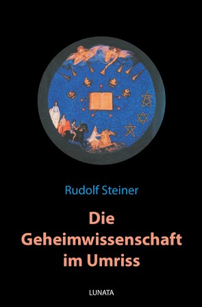 Die Geheimwissenschaft im Umriss von Steiner,  Rudolf