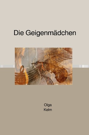 Die Geigenmädchen von Kelm,  Olga