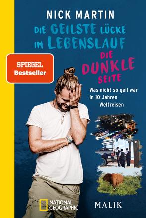 Die geilste Lücke im Lebenslauf – Die dunkle Seite von Martin,  Nick, Vetter,  Anita