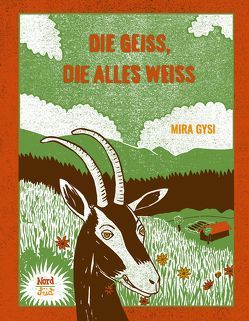 Die Geiss, die alles weiss von Gysi,  Mira