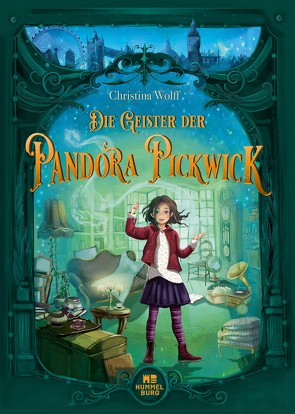 Die Geister der Pandora Pickwick von Wolff,  Christina