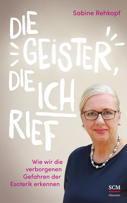 Die Geister, die ich rief von Rehkopf,  Sabine