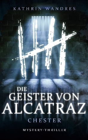 Die Geister von Alcatraz 2 von Wandres,  Kathrin