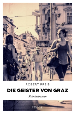 Die Geister von Graz von Preis,  Robert