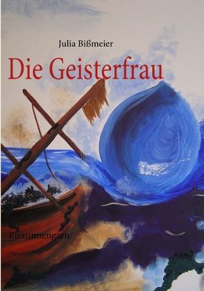 Die Geisterfrau von Bißmeier,  Julia