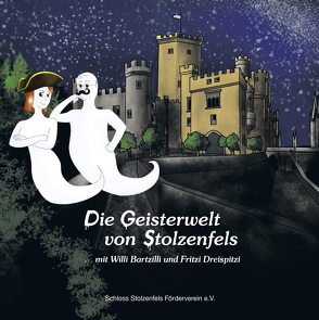 Die Geisterwelt von Stolzenfels von Ganter,  Tobias, Geifes,  Stefanie