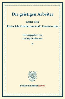 Die geistigen Arbeiter. von Einzheimer,  Ludwig