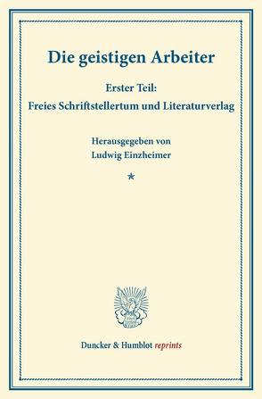 Die geistigen Arbeiter. von Einzheimer,  Ludwig