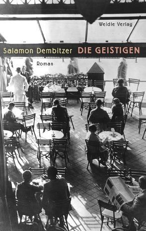 Die Geistigen von Beiküfner,  Uta, Dembitzer,  Salamon