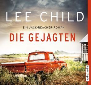 Die Gejagten von Bergner,  Wulf, Child,  Lee, Schwarzmeier,  Michael