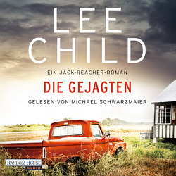 Die Gejagten von Bergner,  Wulf, Child,  Lee, Schwarzmaier,  Michael