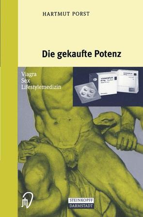 Die gekaufte Potenz von Porst,  Hartmut