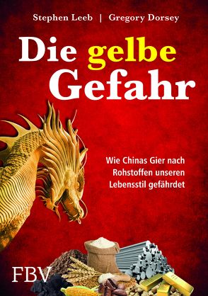 Die gelbe Gefahr von Dorsey,  Gregory, Leeb,  Stephen