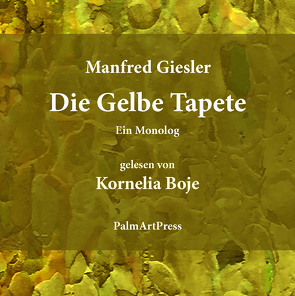 Die gelbe Tapete von Boje,  Kornelia, Giesler,  Manfred