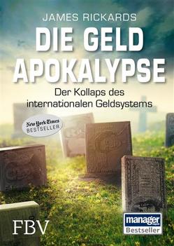 Die Geldapokalypse von Rickards,  James