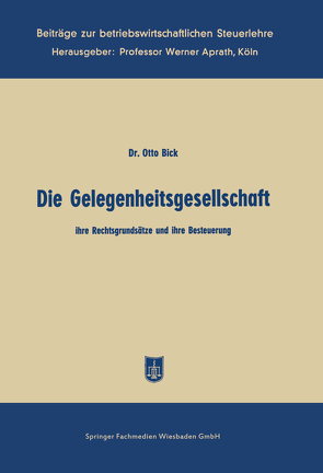 Die Gelegenheitsgesellschaft von Bick,  Otto