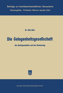 Die Gelegenheitsgesellschaft von Bick,  Otto