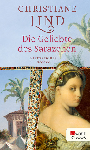 Die Geliebte des Sarazenen von Lind,  Christiane