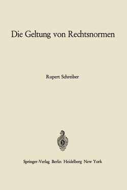 Die Geltung von Rechtsnormen von Schreiber,  Rupert