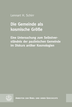 Die Gemeinde als kosmische Größe von Schirr,  Lennart H.