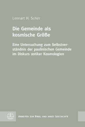 Die Gemeinde als kosmische Größe von Schirr,  Lennart H.