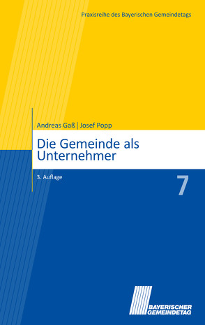 Die Gemeinde als Unternehmer von Gaß,  Andreas, Popp,  Josef