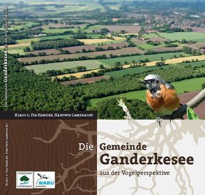 Die Gemeinde Ganderkesee aus der Vogelperspektive von Fuhrenkamp-Schzutzverein e.V., Handke,  Dr. Klaus, Handke,  Pia, Lambracht,  Hartwig, NABU Ganderkesee