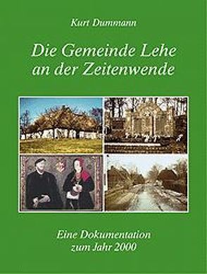 Die Gemeinde Lehe an der Zeitenwende von Dummann,  Kurt