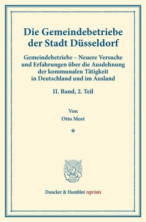 Die Gemeindebetriebe der Stadt Düsseldorf. von Fuchs,  Carl Johannes, Most,  Otto