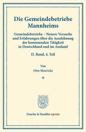 Die Gemeindebetriebe Mannheims. von Fuchs,  Carl Johannes, Moericke,  Otto