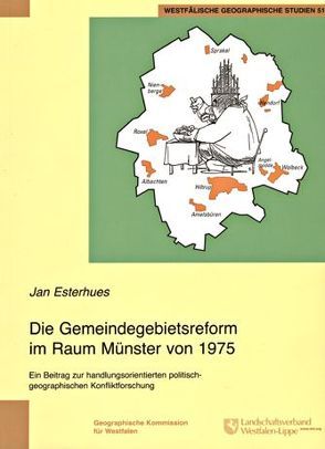 Die Gemeindegebietsreform im Raum Münster von 1975 von Esterhues,  Jan