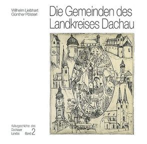 Die Gemeinden des Landkreises von Liebhart,  Wilhelm, Pölsterl,  Günther