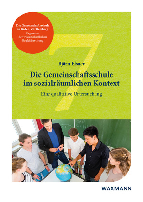 Die Gemeinschaftsschule im sozialräumlichen Kontext von Elsner,  Björn