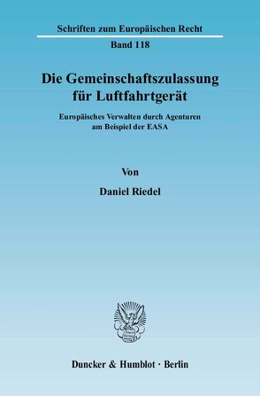 Die Gemeinschaftszulassung für Luftfahrtgerät. von Riedel,  Daniel