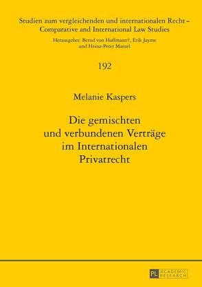 Die gemischten und verbundenen Verträge im Internationalen Privatrecht von Kaspers,  Melanie