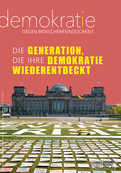 Die Generation, die ihre Demokratie wiederentdeckt von Becker,  Reiner, Bohn,  Irina, Dürr-Oberlik,  Tina, Küpper,  Beate, Reinfrank,  Timo