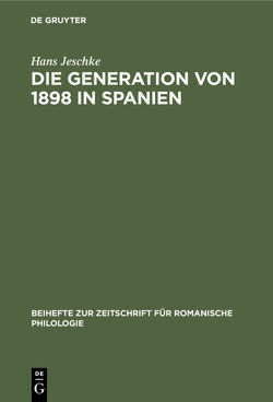 Die Generation von 1898 in Spanien von Jeschke,  Hans