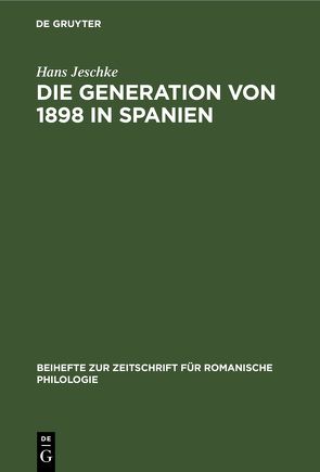 Die Generation von 1898 in Spanien von Jeschke,  Hans