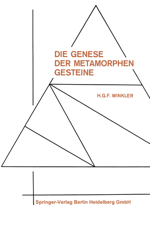 Die Genese der metamorphen Gesteine von Winkler,  Helmut Gustav Franz